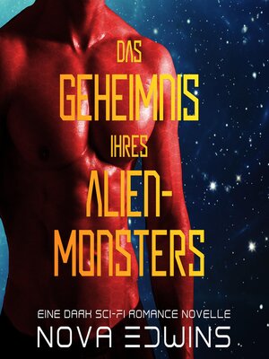 cover image of Das Geheimnis ihres Alien-Monsters